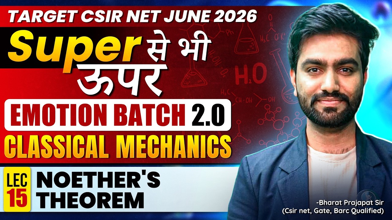 Noether'S Theorem | Classical Mechanics | CSIR NET June Physics 2026 | Lec-15 | IFAS