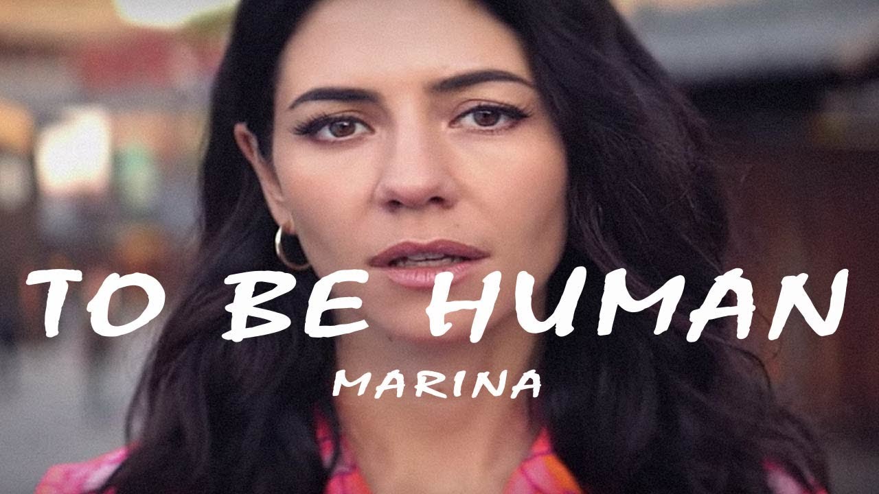 MARINA  - To Be Human (Lyric Video)