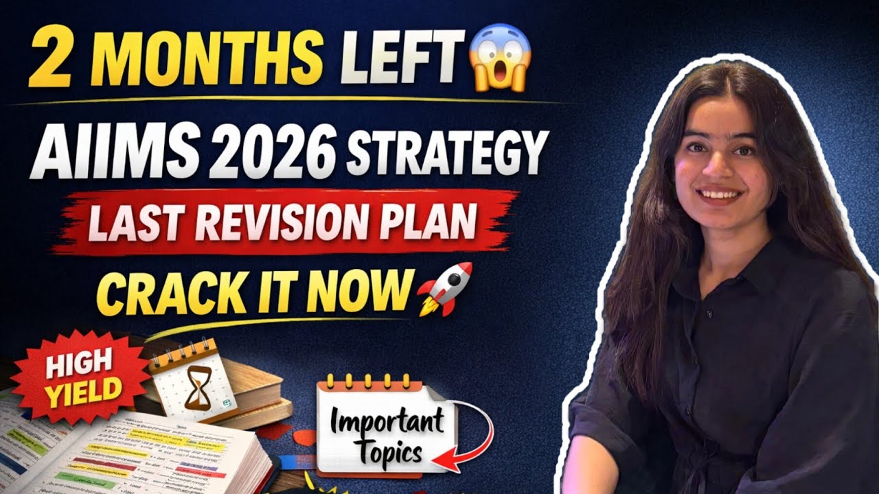 Last 60 Days Strategy for AIIMS Nursing & Paramedical 2026