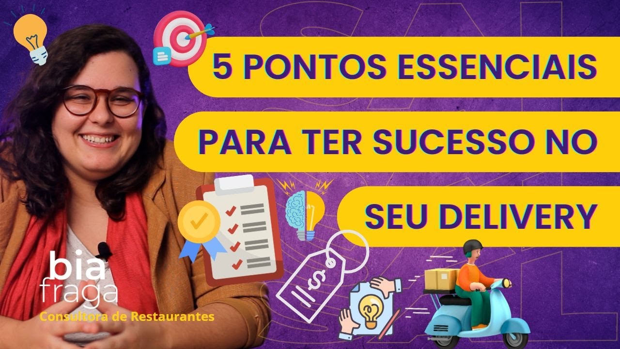 5 Pontos ESSENCIAIS para um Delivery de SUCESSO - Bia Fraga