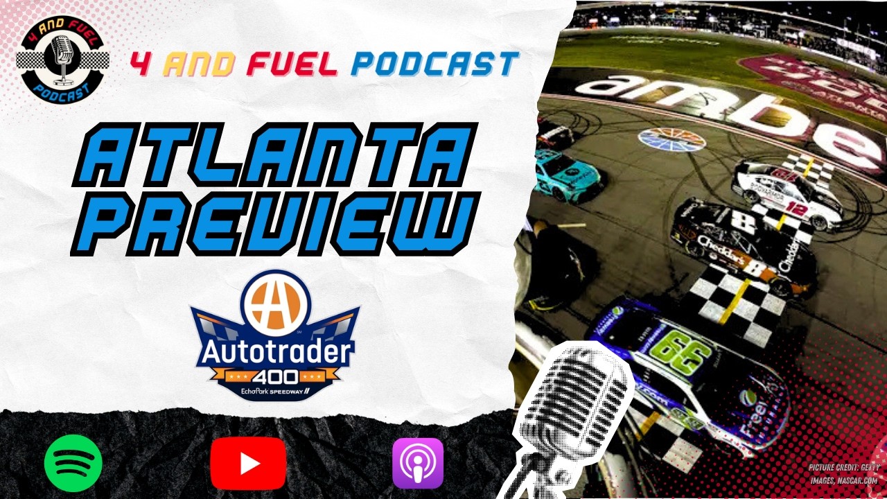 Autotrader 400 Preview | 4 and Fuel Podcast