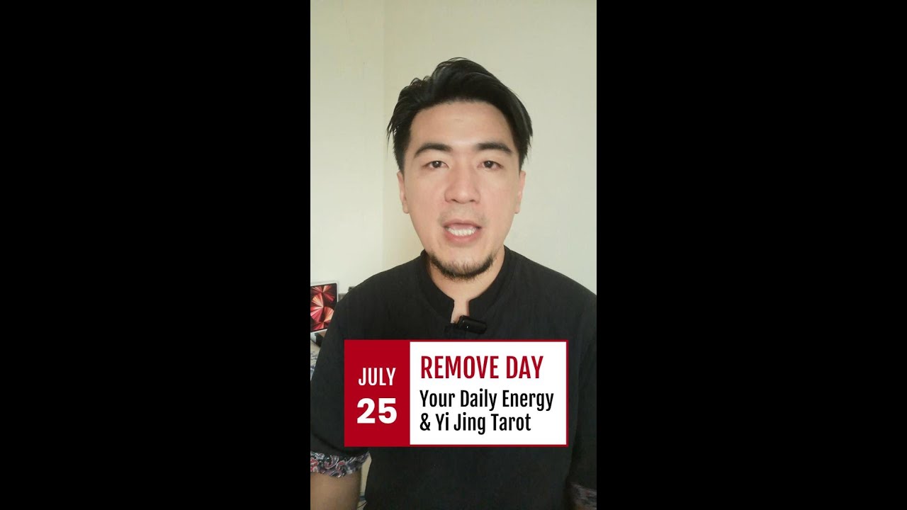 July 25 : REMOVE Day & Your Daily Divine Message to You (Select your Card)