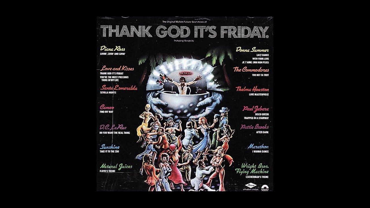 Thank God its Friday  Soundtrack