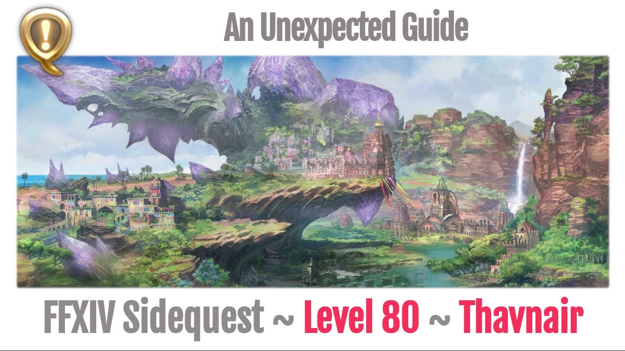 FFXIV An Unexpected Guide - Sidequest Thavnair - Endwalker