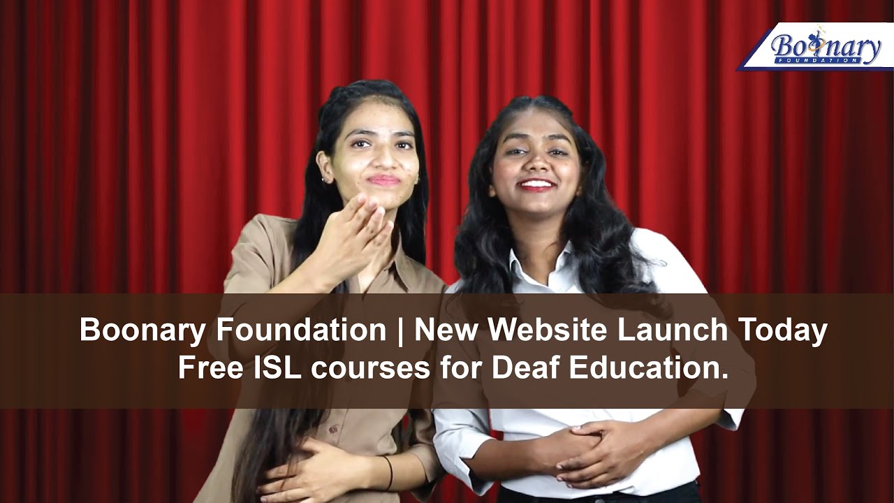 Boonary Foundation | New Website Launch Today | Free ISL courses for Deaf Education.