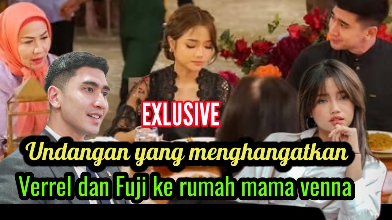 EXLUSIVE❗ VERREL DAN FUJI BUKA BERSAMA DI RUMAH MAMA VENNA 