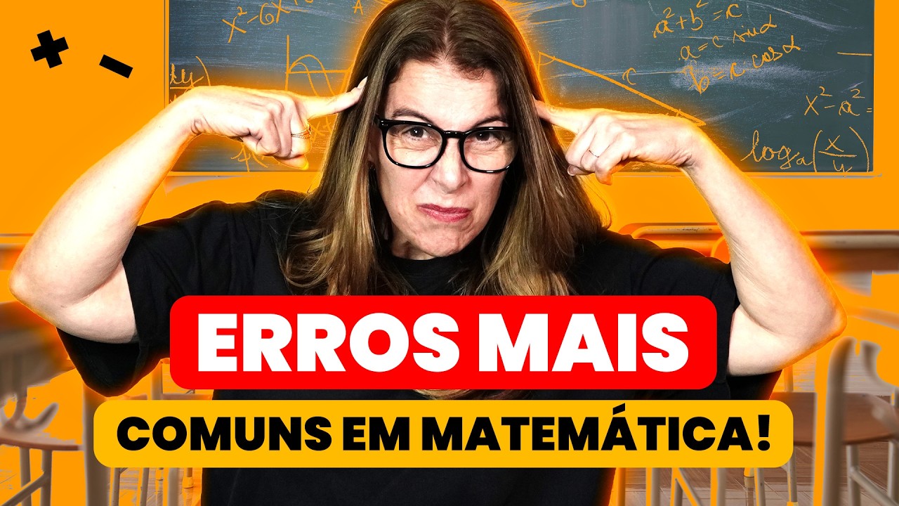 PARE DE ERRAR ISSO EM MATEMÁTICA! 🚫 AULA COMPLETA