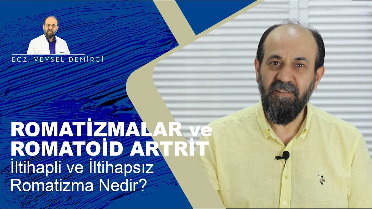 ROMATİZMALAR ve ROMATOİD ARTRİT
