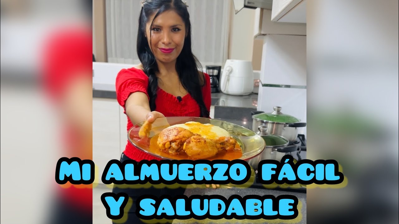 MI ALMUERZO FACIL Y SALUDABLE