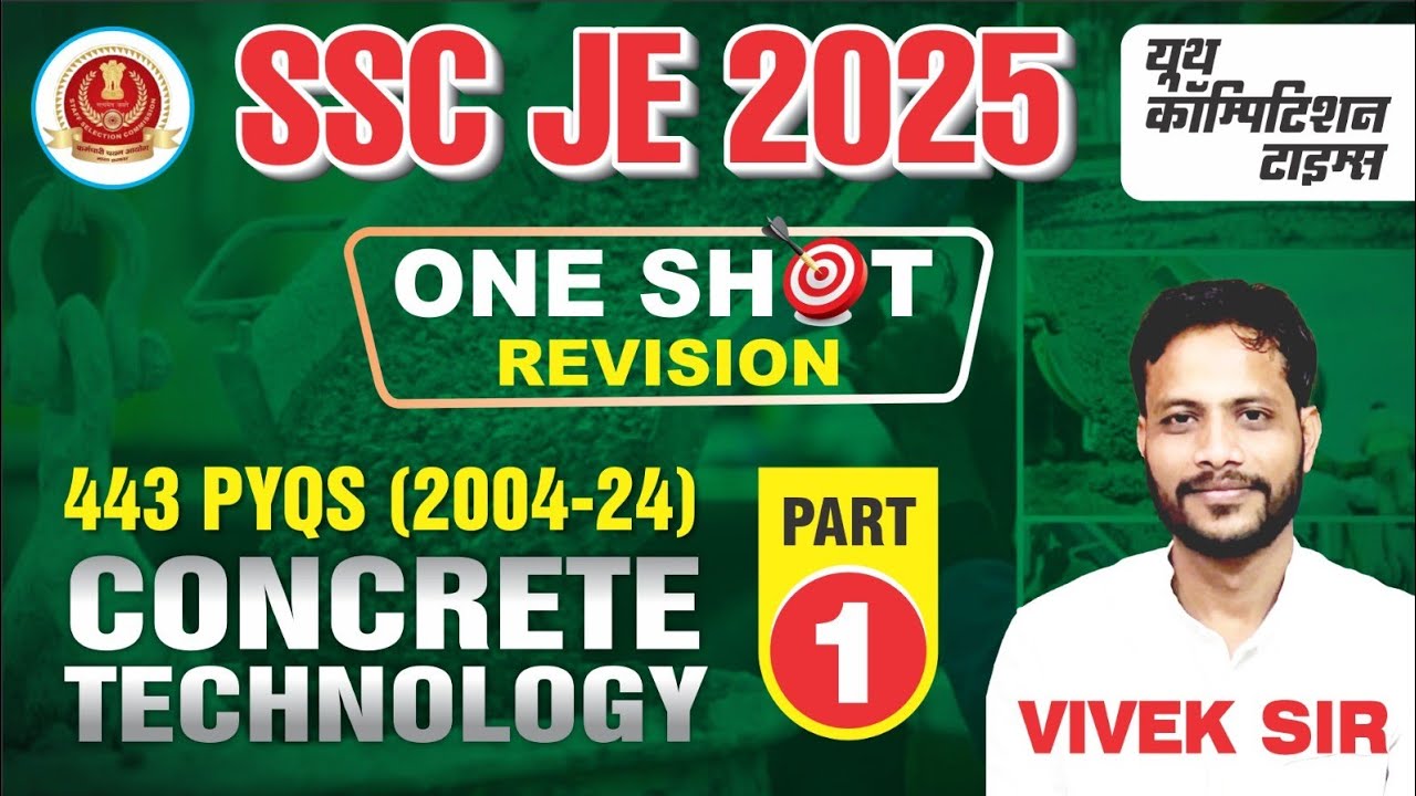Concrete Technology 443 PYQ's in One Shot | Civil Engineering 4th DIMENSION| SSC JE 2025  | Part- 01