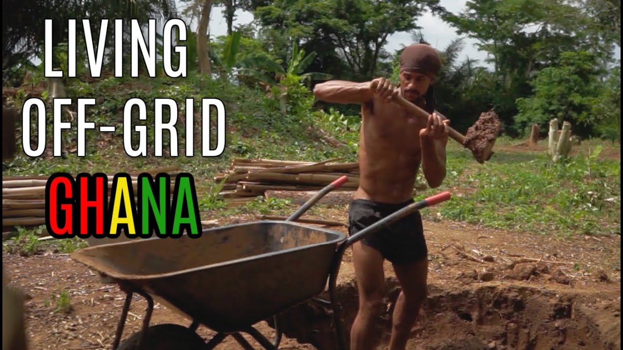 LIVING OFF-GRID IN GHANA, AFRICA!