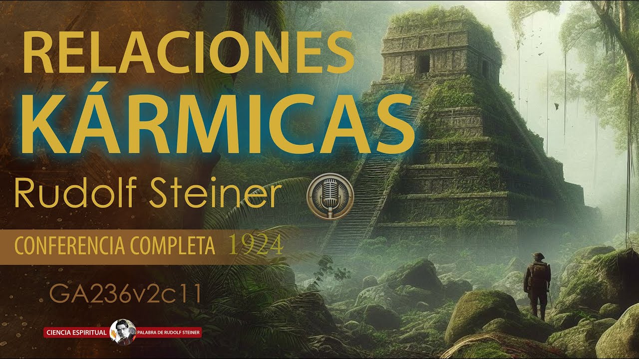 RELACIONES KÁRMICAS - C12 - Rudolf Steiner