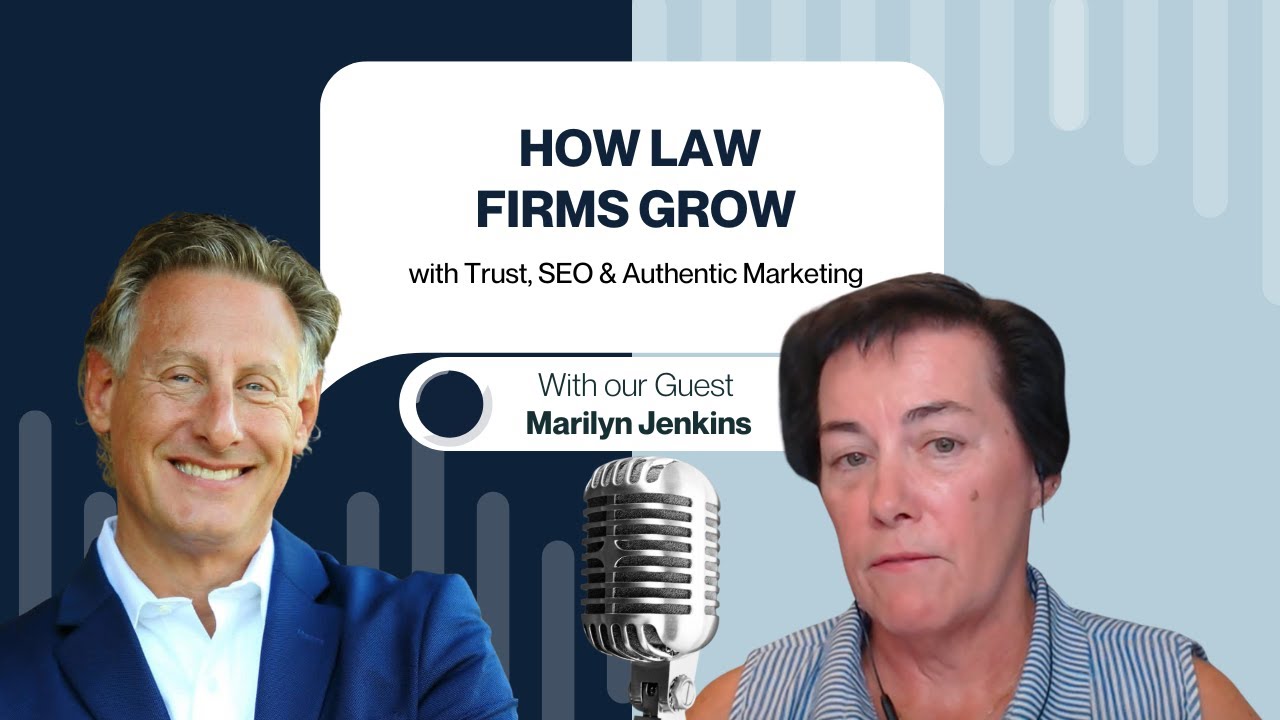 How Law Firms Grow with Trust, SEO & Authentic Marketing | Marilyn Jenkins