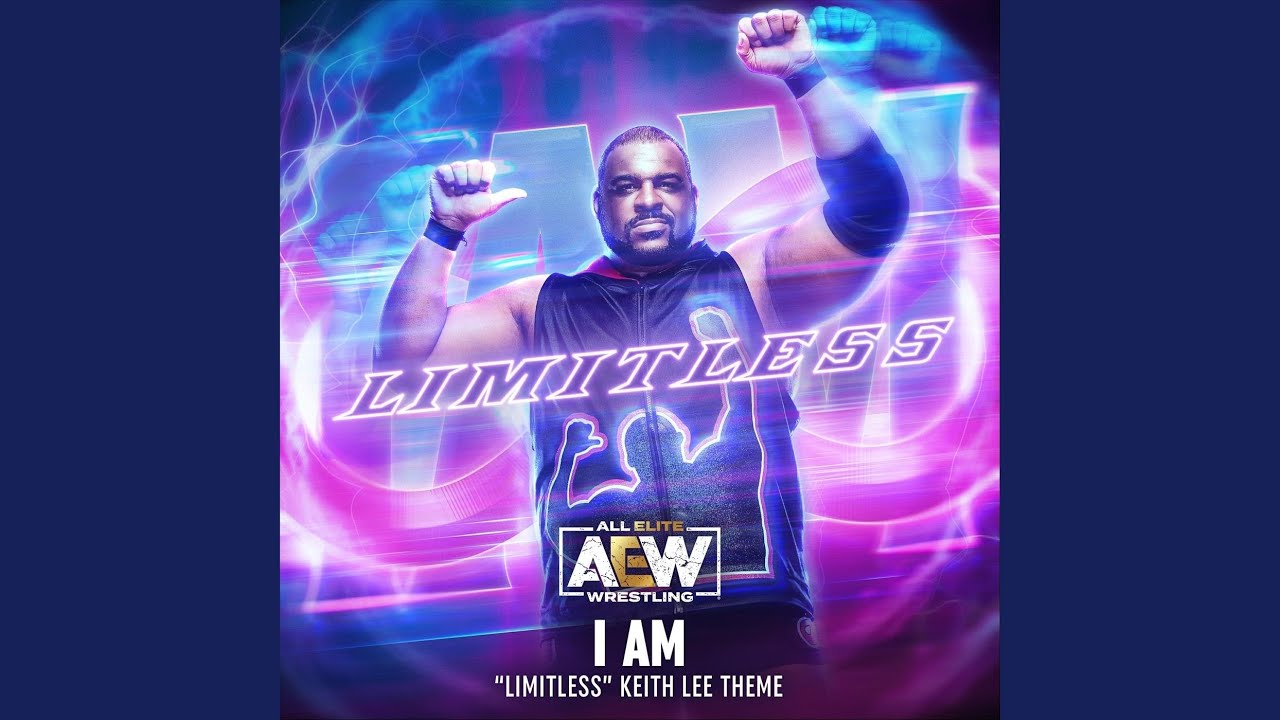 I Am (Limitless Keith Lee Theme)