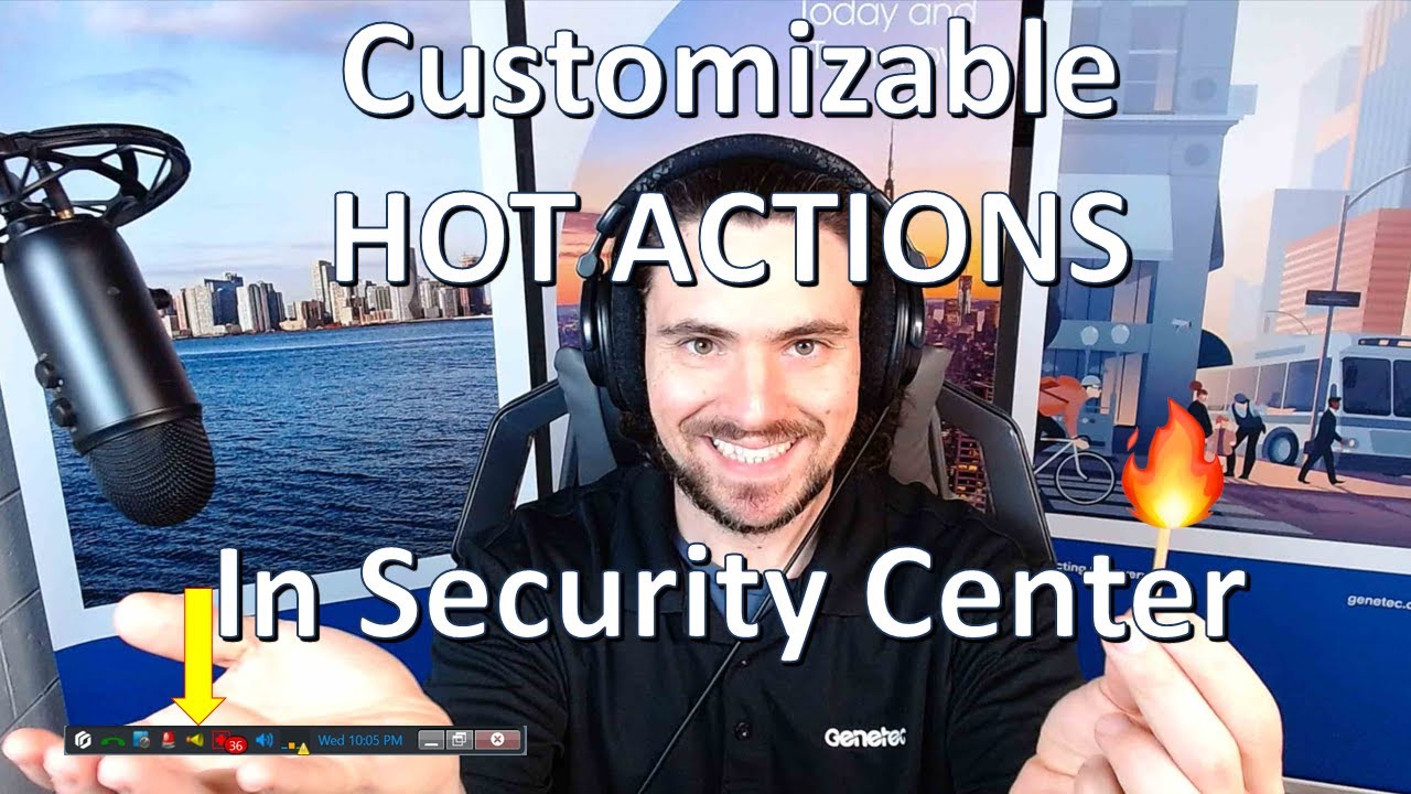 Customizable 🔥🔥🔥HOT ACTIONS🔥🔥🔥 in Genetec Security Center - Create your own custom Events to Actions