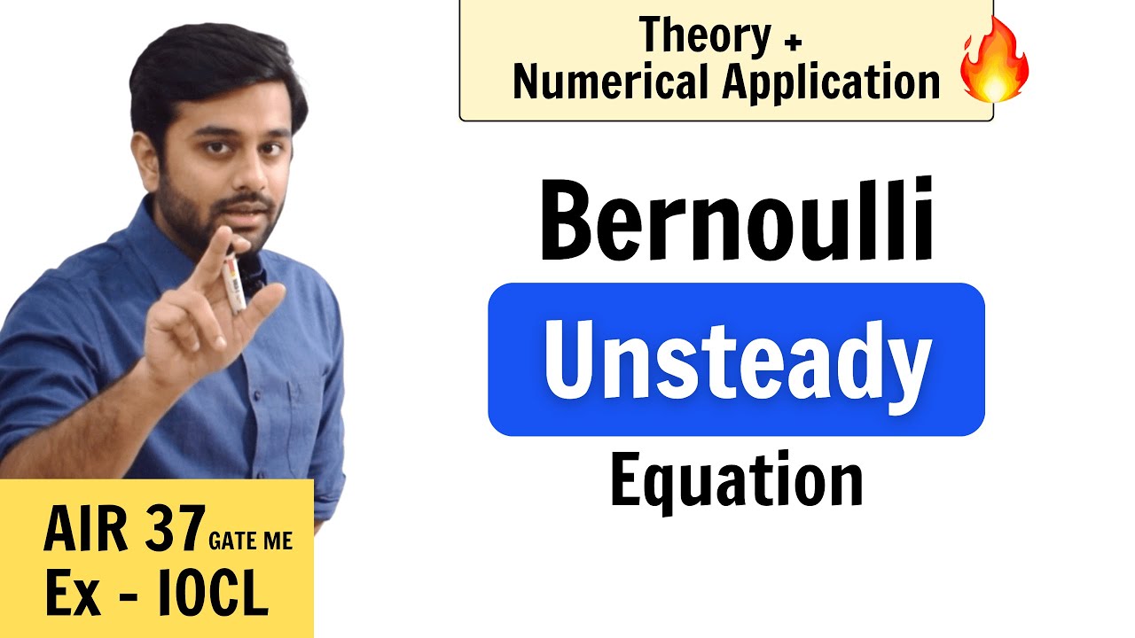 Concepts + Numerical Applications of Unsteady Bernoulli equation | Fluid Mechanics | GATE Mechanical