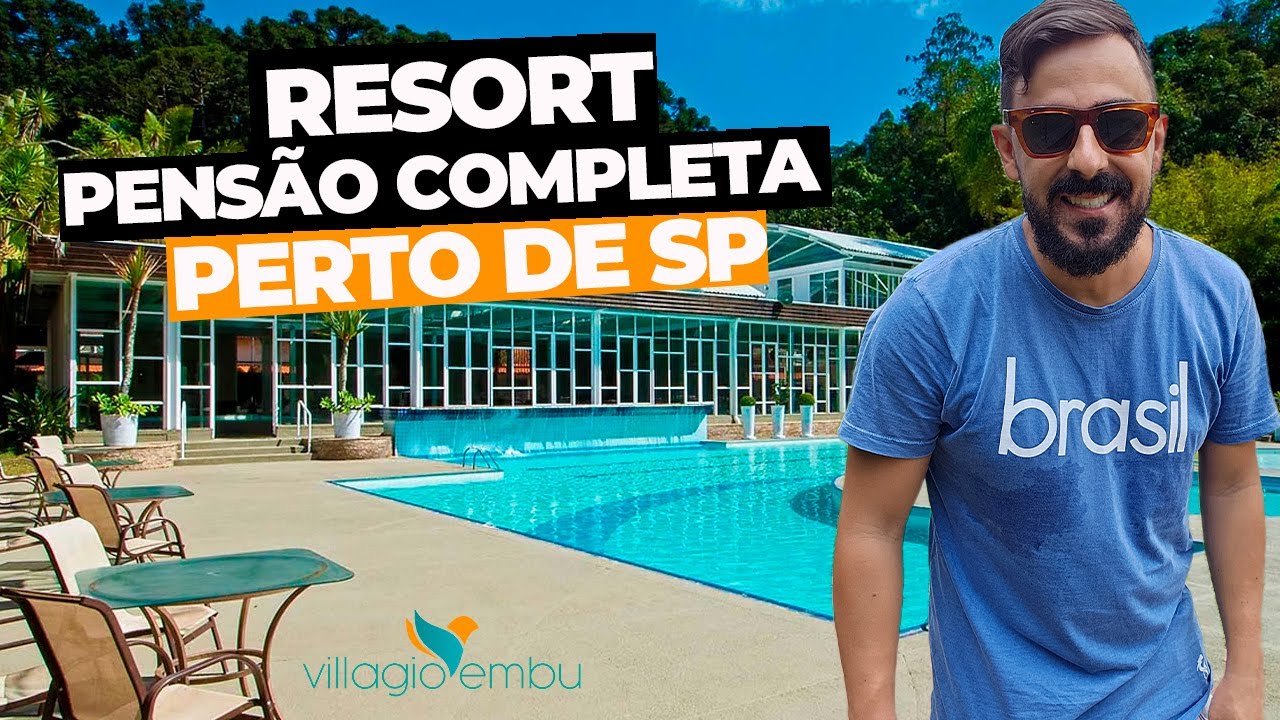 RESORT PERTO de SÃO PAULO com PENSÃO COMPLETA | VILLAGIO EMBU RESORT - Vale a PENA?