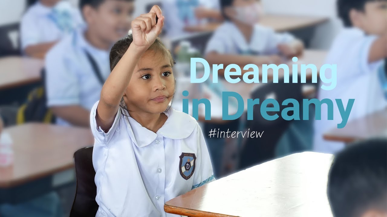 Dreaming in Dreamy | Philippines Dreamy School