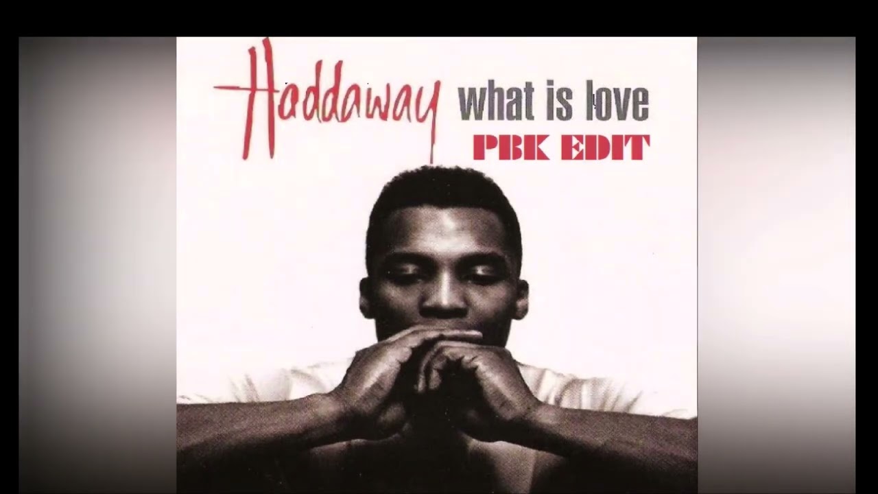 WHAT IS LOVE - (PBK EDIT)