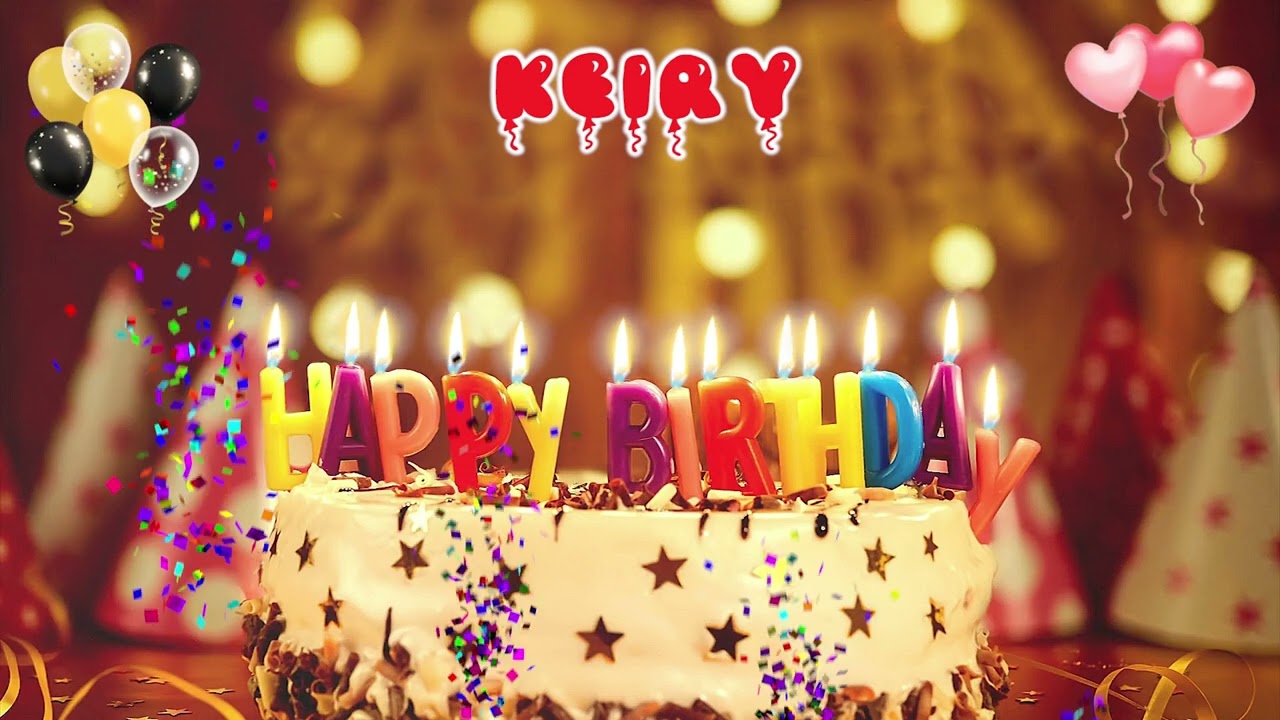 KEIRY Happy Birthday Song &ndash; Happy Birthday to You