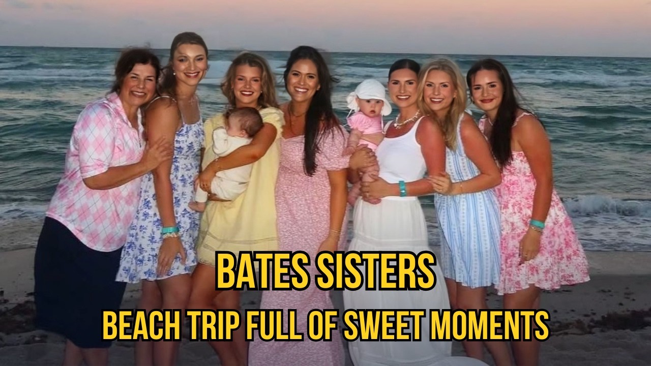 Inside the Bates Sisters&rsquo; Beach Escape: Carlin Bates, Josie Bates & Family Enjoy Precious Moments