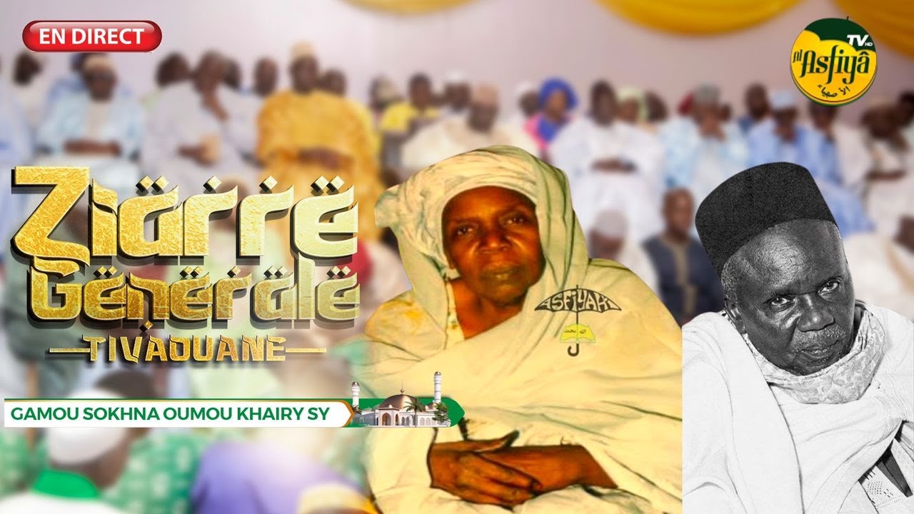 DIRECT : TIVAOUANE- GAMOU SOKHNA OUMOU KHAIRY SY DU 20 AVRIL 2024