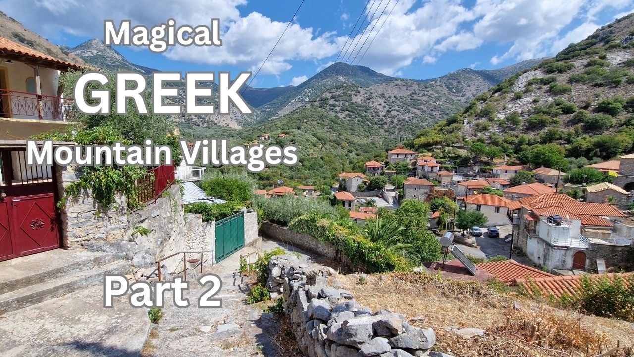 Magical Greek Mountain Villages - Part 2