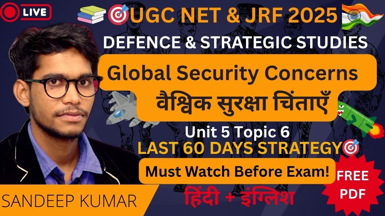 Global Security Concerns | Defence & Strategic Studies UGC NET Unit 5 Topic 6 Complete Revision 2025