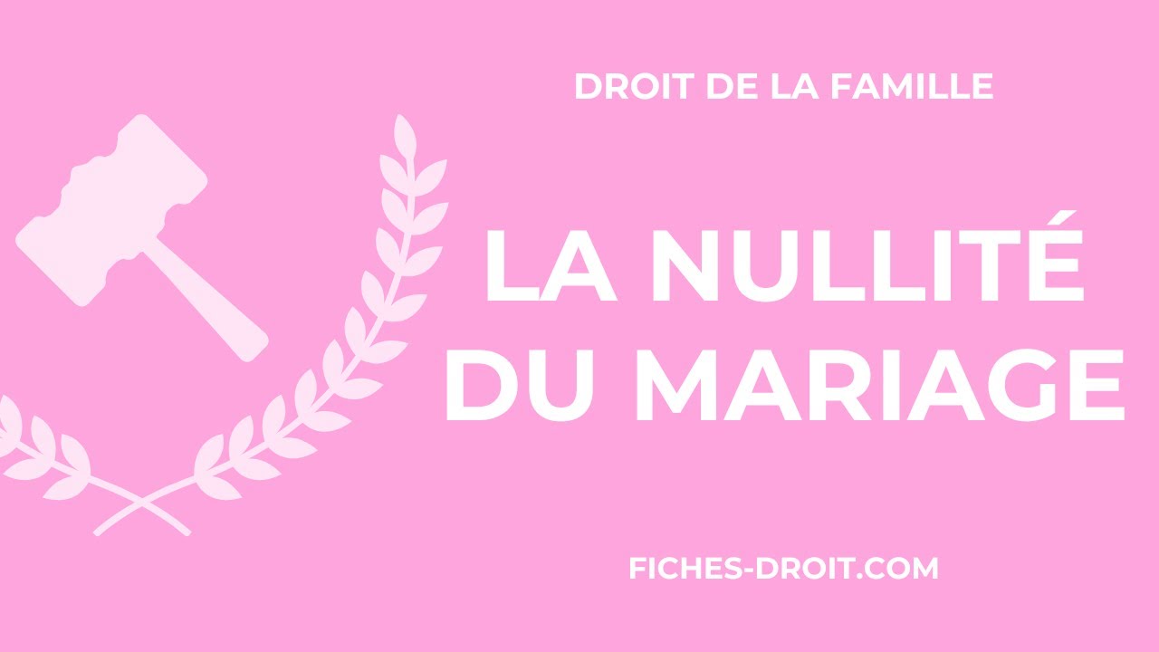 La nullité du mariage : définition, causes et effets