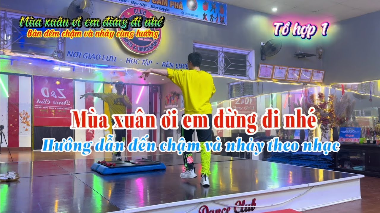 Mùa Xuân ơi em đừng đi nhé || Zumba || Bản đếm chậm và nhảy cùng hướng cùng Zin Duy Mạnh