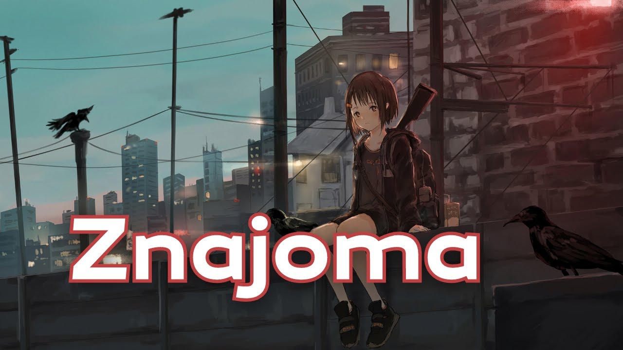 (Nightcore) Marissa - Znajoma