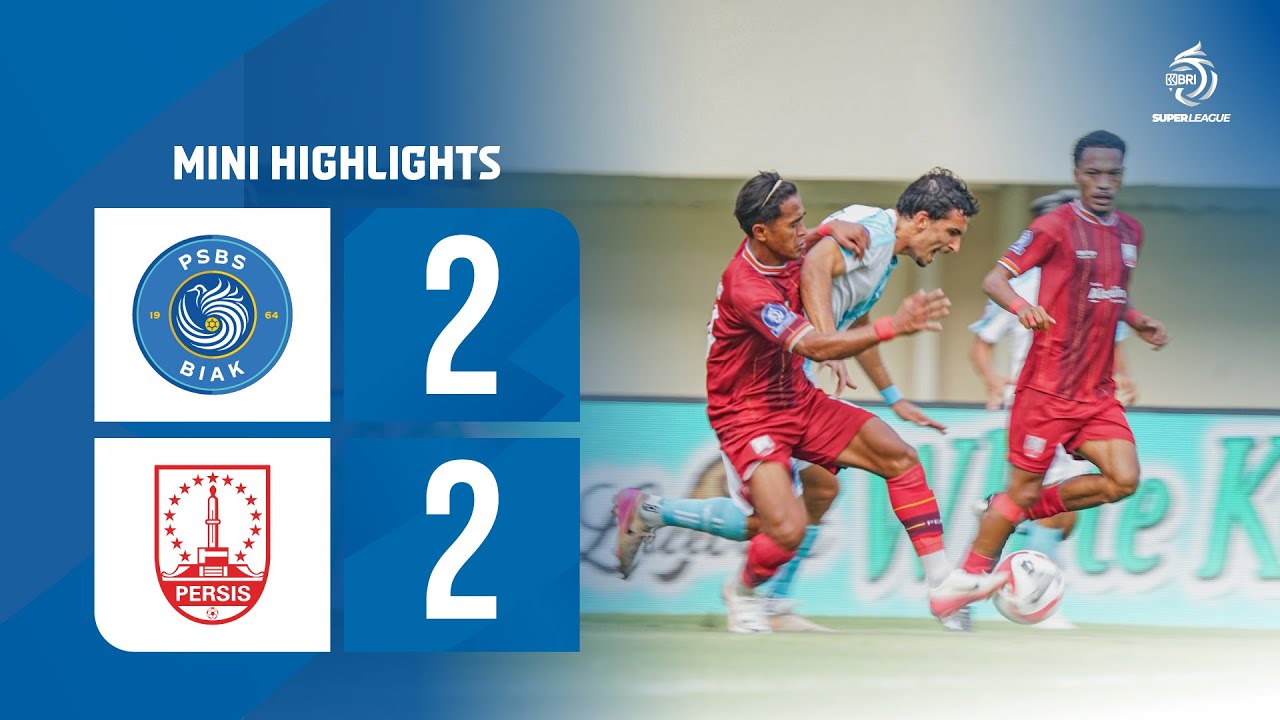 Mini Highlight BRI Super League | PSBS Biak vs PERSIS Solo | Week 3