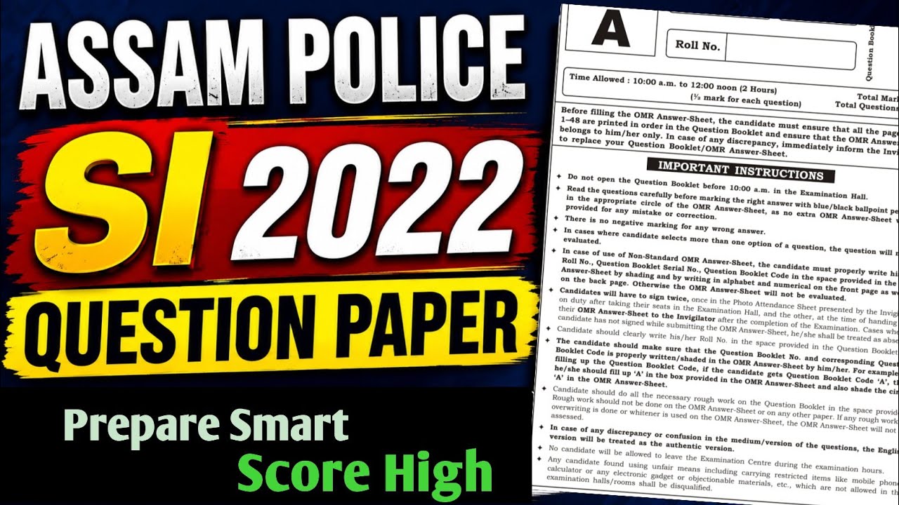 Assam Police SI 2022 Question Paper / Assam Police SI Previous Year Question Paper.