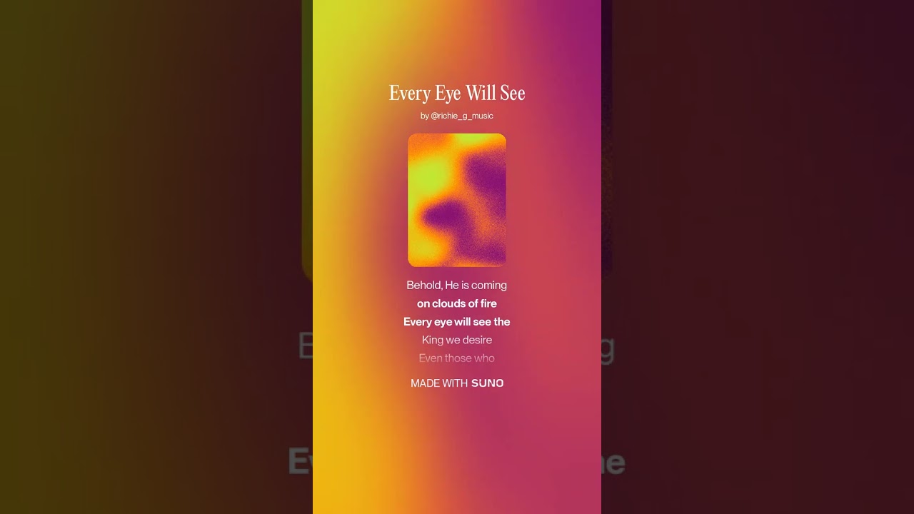 Every Eye Will See