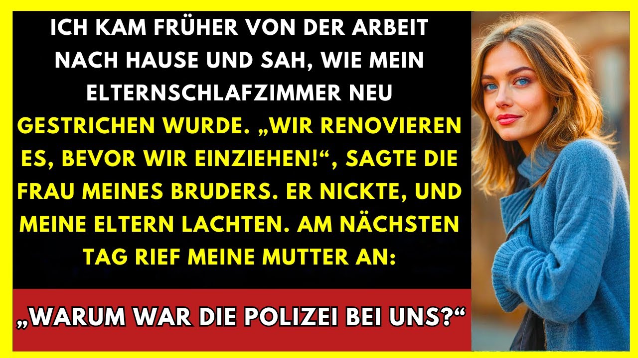 Die Frau Meines Bruders Sagte, Sie Renovieren Mein Schlafzimmer Vor Dem Einzug. Also Tat Ich Es