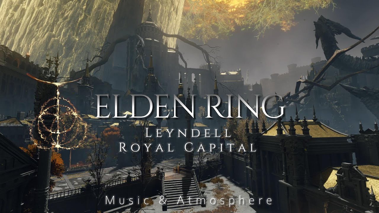 ELDEN RING - Leyndell, Royal Capital | Relaxing Music Atmosphere