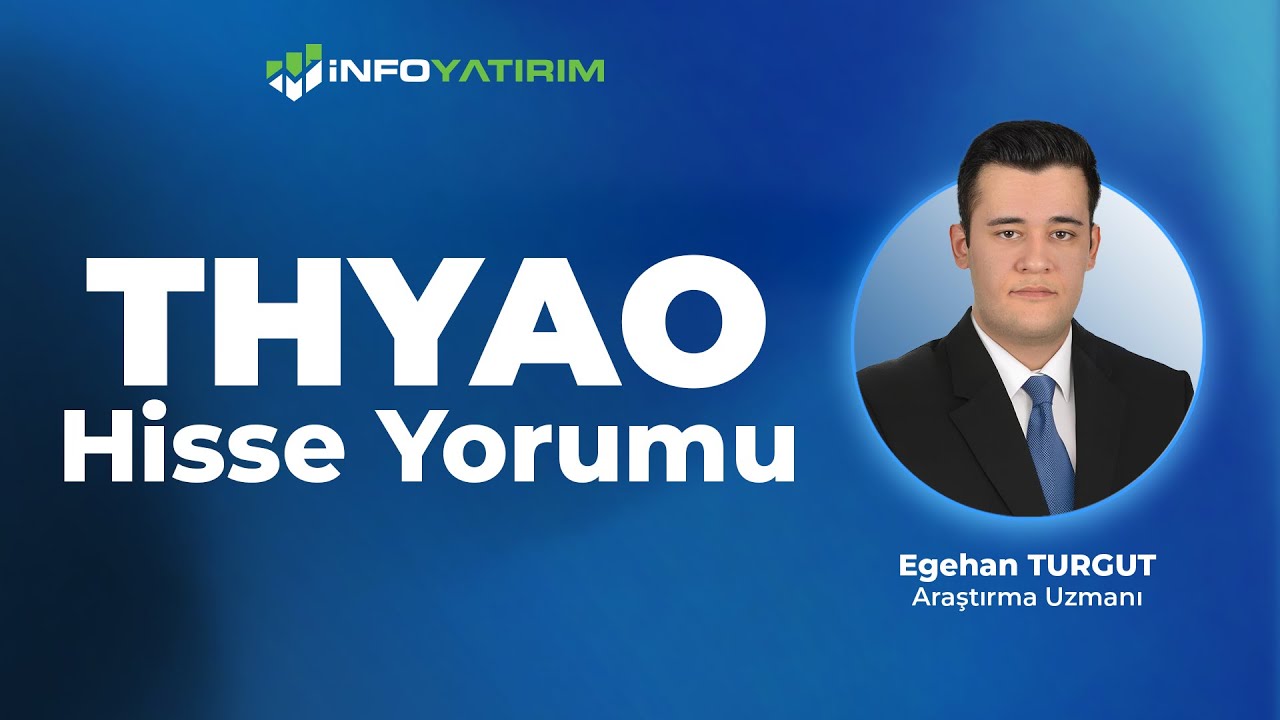 Egehan Turgut'tan THYAO Hisse Yorumu 12 Aralık 2025 I İnfo Yatırım