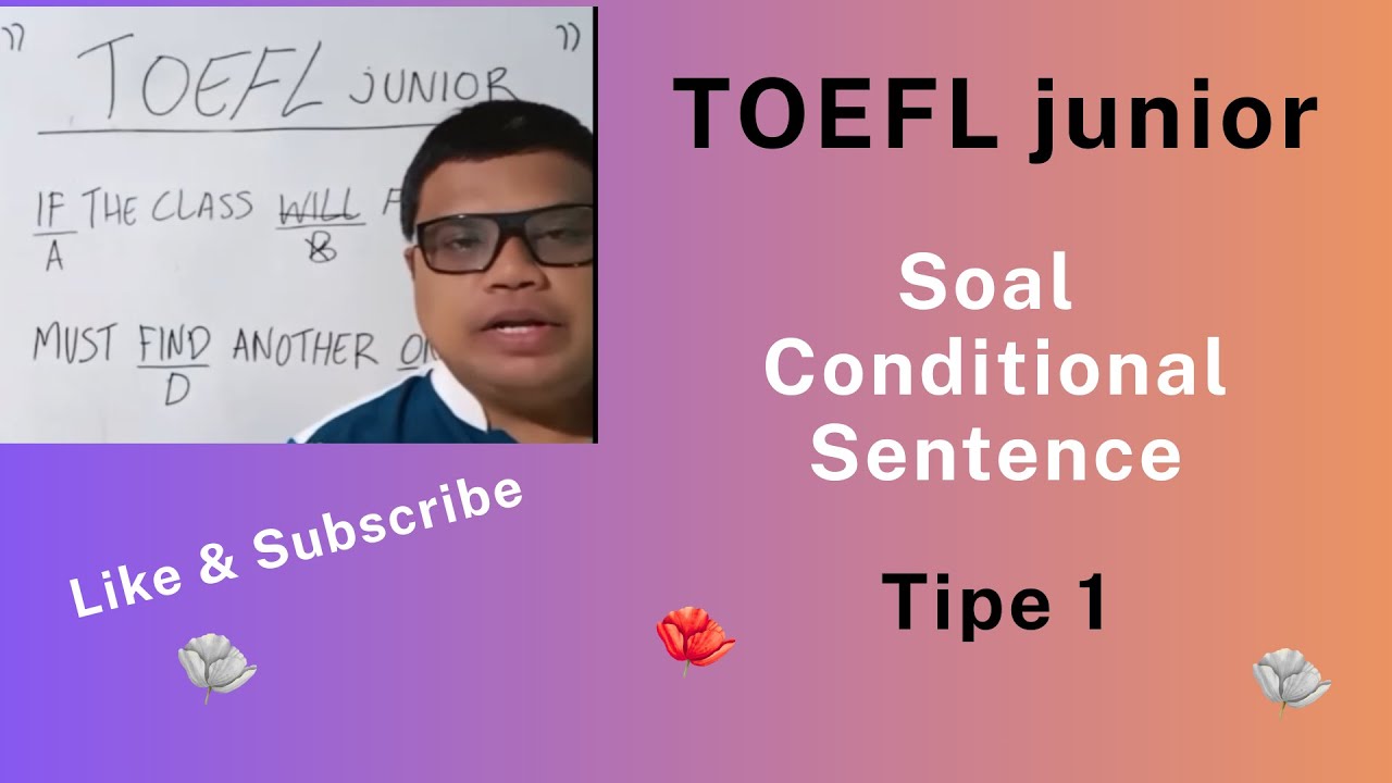No.227 Soal Inggris, Cari Kata yang Salah? Soal Conditional Sentence, TOEFL Junior
