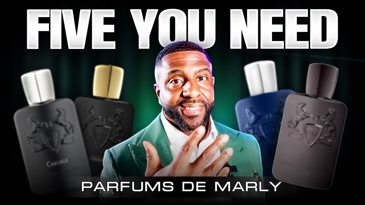 The ONLY 5 Fragrances A Guy Needs For THE REST OF HIS LIFE! (Parfums De Marly)