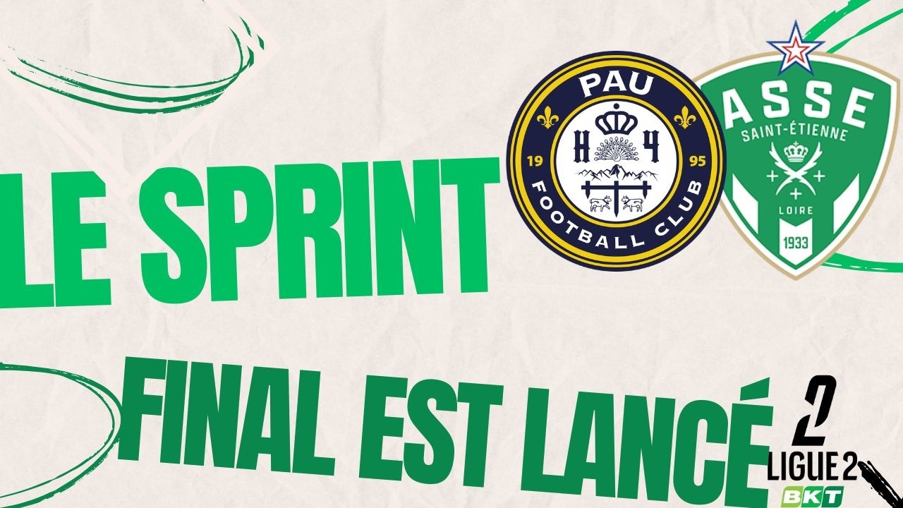PAU FC - ASSE l'avant match !