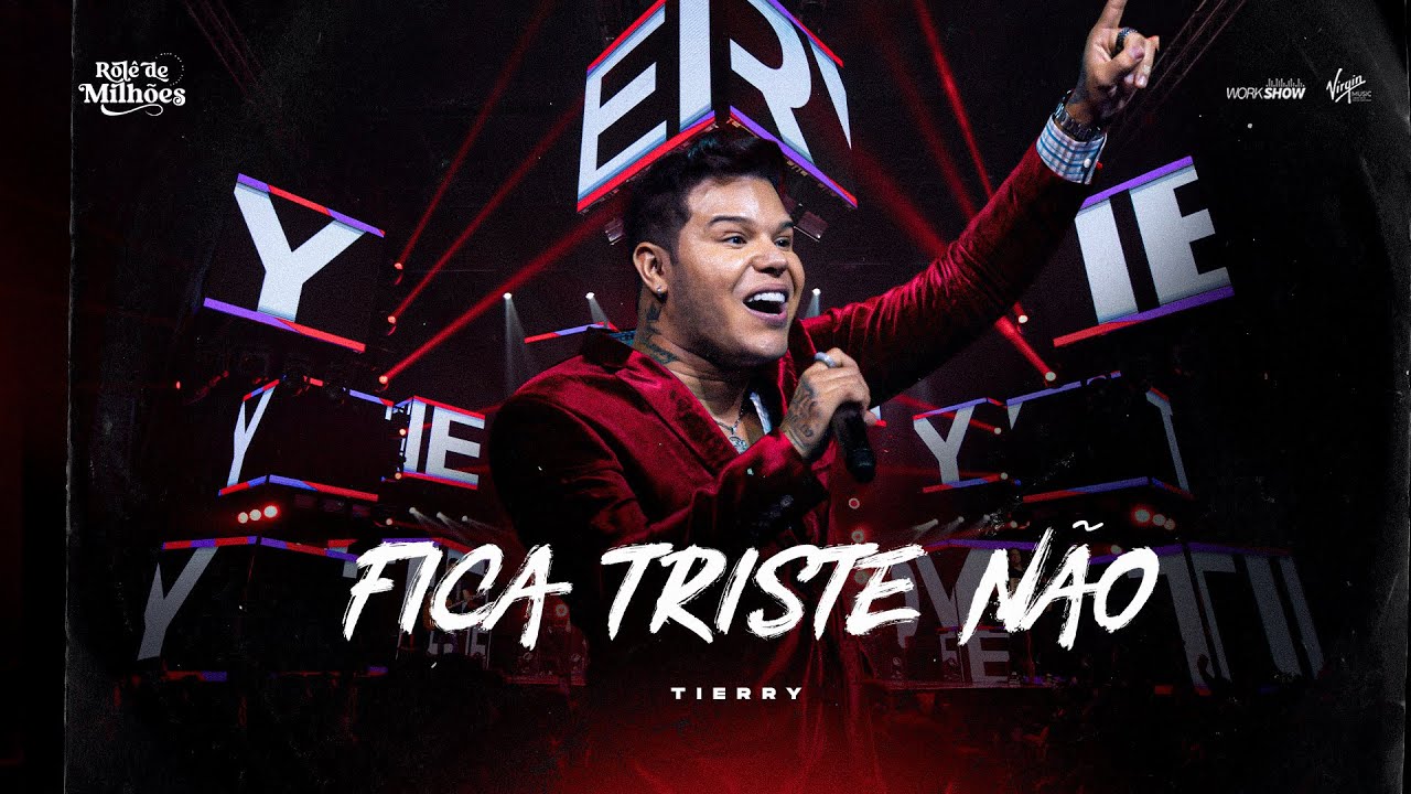 Tierry - FICA TRISTE NÃO - DVD Rolê de Milhões