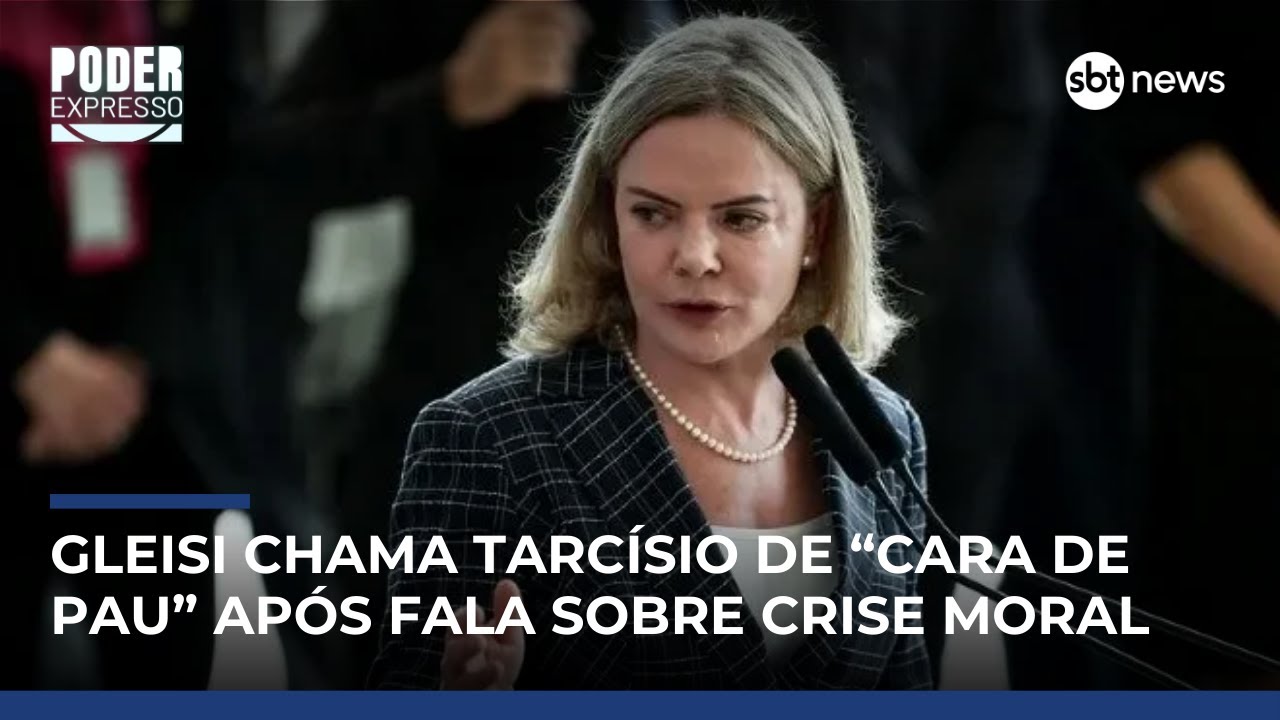 Gleisi chama Tarcísio de “cara de pau” e associa governador e Bolsonaro ao Master | #PoderExpresso