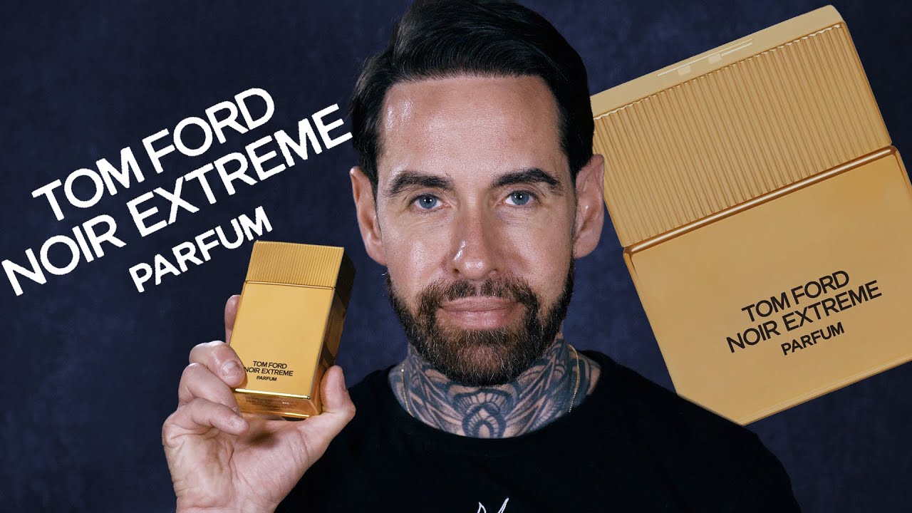 Perfumer Reviews 'Noir Extreme PARFUM' by Tom Ford