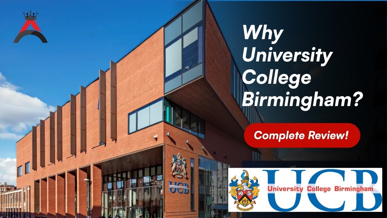 Why Choose UNIVERSITY COLLEGE BIRMINGHAM?