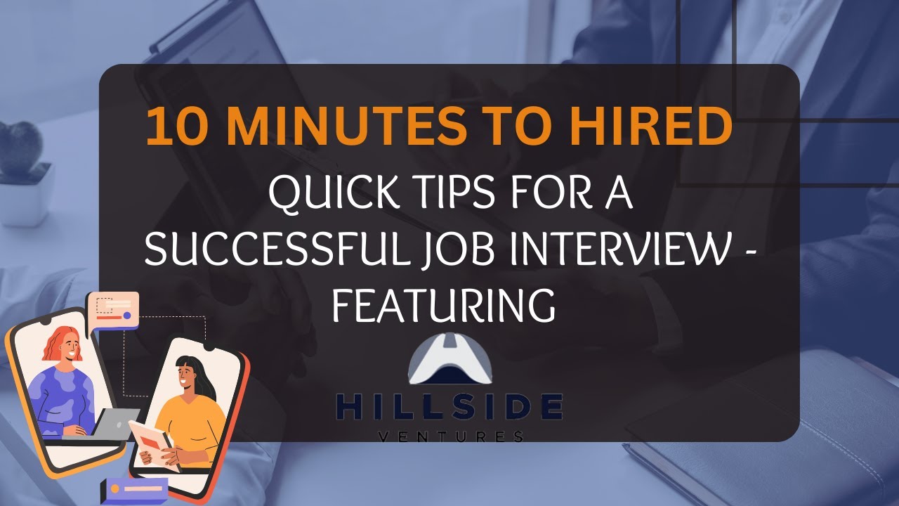 10 Minutes to Hired - Hillside Ventures