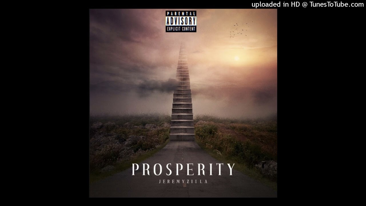 J.Zilla - Prosperity (Official Music Audio)