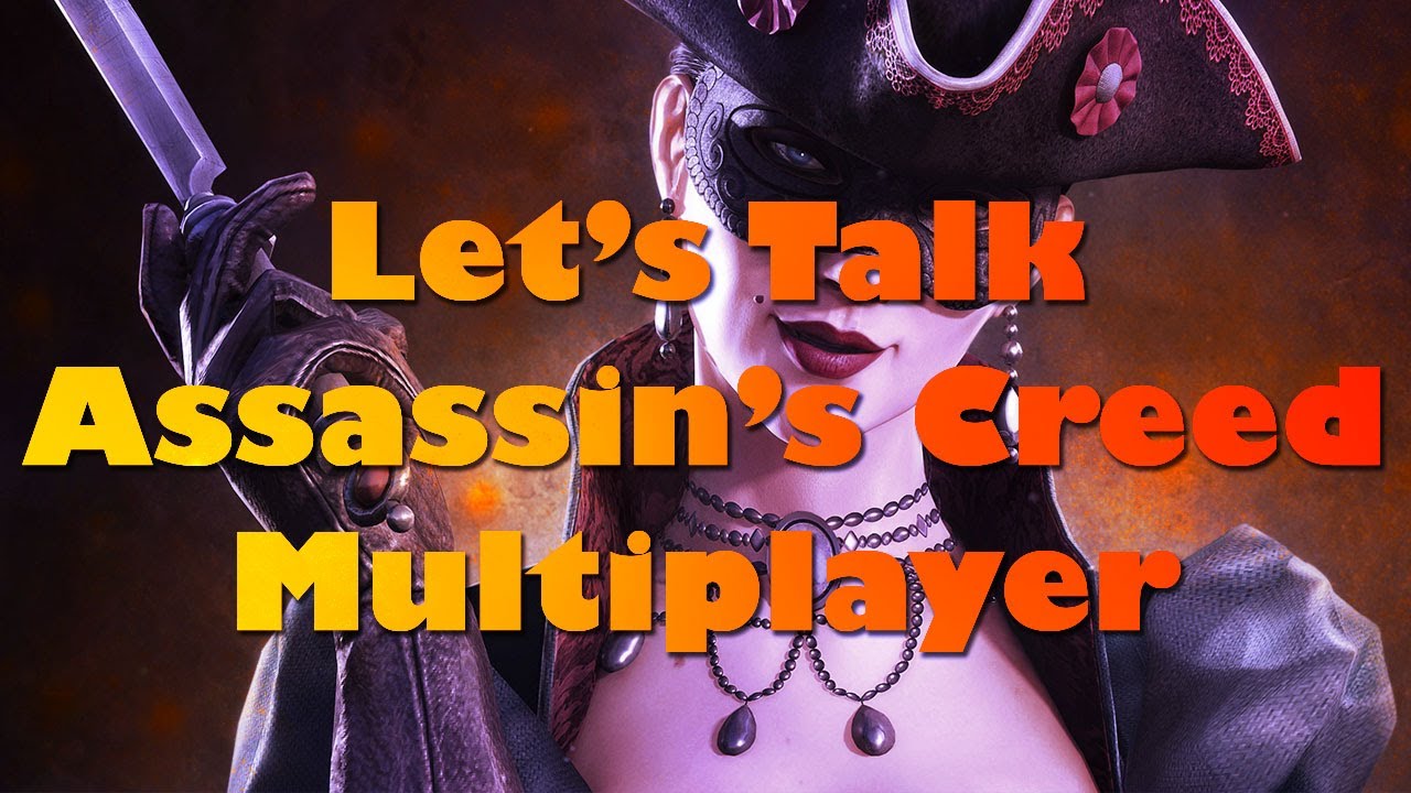 Assassin's Creed Multiplayer - Response to The Lady Trickster