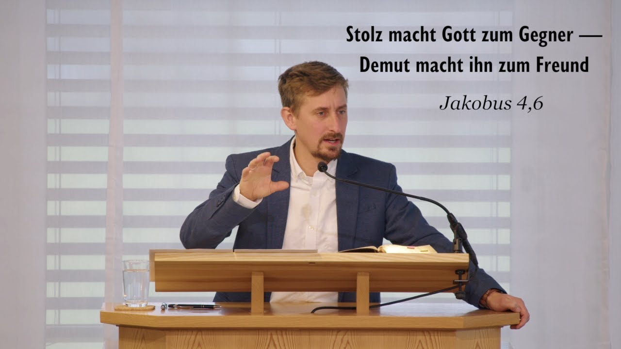 Stolz macht Gott zum Gegner — Demut macht ihn zum Freund - Jakobus 4,6 (Simon Grob)