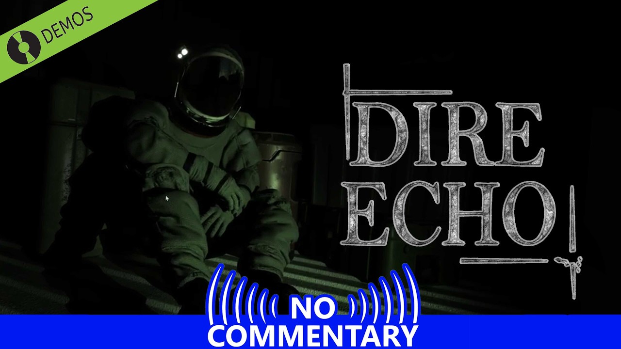 Dire Echo DEMO [No Commentary]