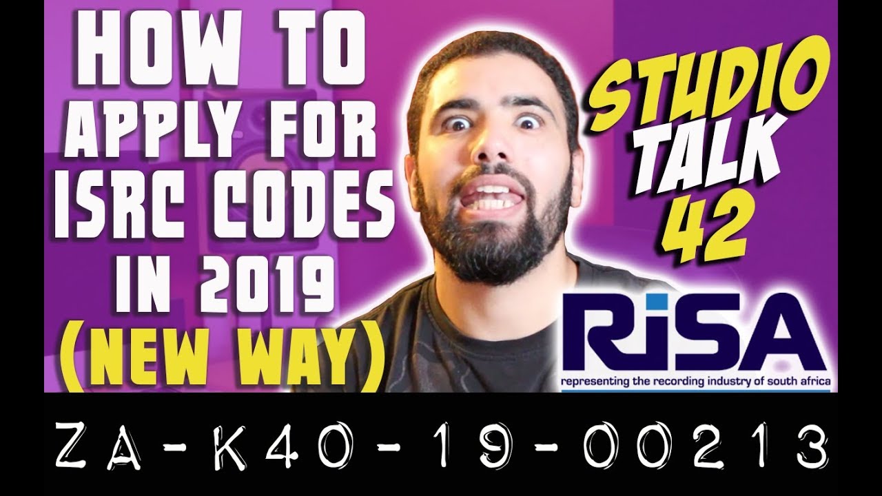 HOW TO APPLY FOR ISRC CODES FROM RISA ONLINE IN 2019 (SOUTH AFRICA) - STUDIO TALK #42